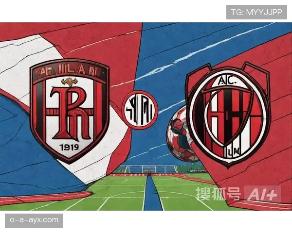 AC米兰防守体系问题持续凸显,对赛季关键战竞争力形成制约 AC米兰防守体系问题持续凸显,对赛季关键战竞争力形成制约